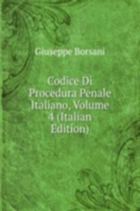 Codice Di Procedura Penale Italiano, Volume 4 (Italian Edition)
