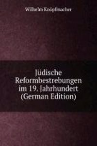 Judische Reformbestrebungen im 19. Jahrhundert (German Edition)