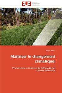 Maîtriser le changement climatique