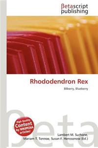 Rhododendron Rex