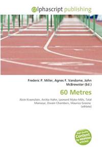 60 Metres