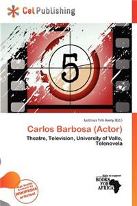 Carlos Barbosa (Actor)
