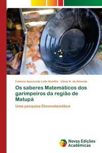 Os saberes Matemáticos dos garimpeiros da região de Matupá