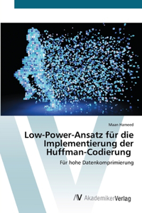 Low-Power-Ansatz für die Implementierung der Huffman-Codierung