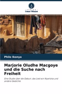 Marjorie Oludhe Macgoye und die Suche nach Freiheit