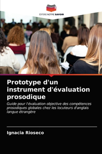 Prototype d'un instrument d'évaluation prosodique