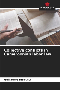 Collective conflicts in Cameroonian labor law