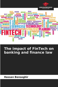 impact of FinTech on banking and finance law