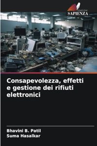 Consapevolezza, effetti e gestione dei rifiuti elettronici