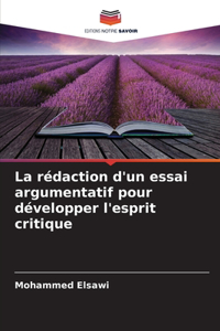 rédaction d'un essai argumentatif pour développer l'esprit critique