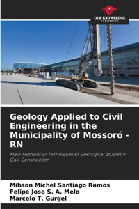 Geology Applied to Civil Engineering in the Municipality of Mossoró - RN