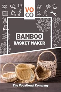 Bamboo Basket Maker