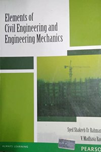 Elements Of Civil Engineering & Engineering Mechanics