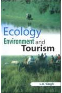 Ecology, Environment and Tourism