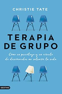 Terapia de grupo: Como un psicologo y un circulo de desconocidos me salvaron la vida (Imago Mundi)