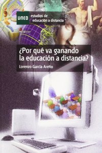 Â¿Por que va ganando la educacion a distancia? (ESTUDIOS DE EDUCACION A DISTANCIA) (Spanish Edition)