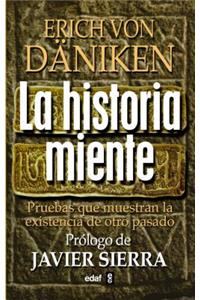 Historia Miente, La