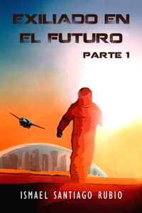 Exiliado en el futuro