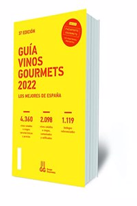 GUIA VINOS GOURMETS 2022: Los Mejores de Espana