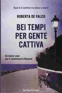 Bei tempi per gente cattiva