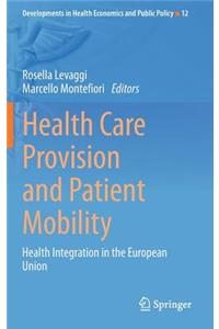 Health Care Provision and Patient Mobility