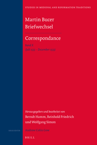 Martin Bucer Briefwechsel/Correspondance: Band X (Juli 1533 - Dezember 1533)