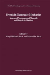 Trends in Nanoscale Mechanics