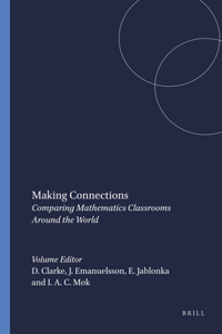 Making Connections: Comparing Mathematics Classrooms Around the World