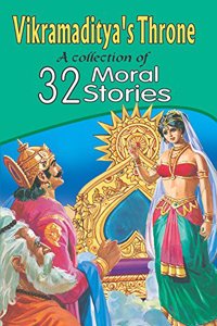 Vikramaditya Throne A Collection of 32 Moral Stories