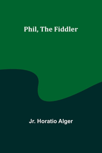 Phil, the Fiddler