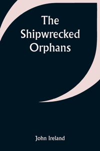 Shipwrecked Orphans