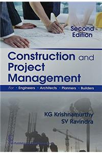 Construction and Project Management for Engineers, Architects, Planners & Builders