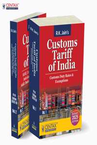 R.K. Jain's Customs Tariff of India [2025-26] â€“ Covering the Customs Tariff Act | Import/Export Tariffs | IGST | Safeguard and Anti-Dumping Measuresâ€”with Annotations