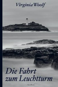 Virginia Woolf: Die Fahrt zum Leuchtturm