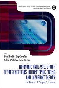 Harmonic Analysis, Group Representations, Automorphic Forms and Invariant Theory