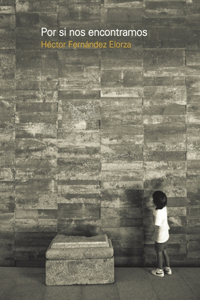 Por si nos encontramos