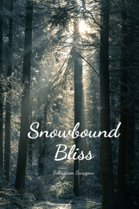 Snowbound Bliss