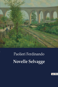 Novelle Selvagge