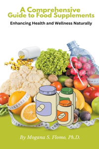 Comprehensive Guide to Food Supplements