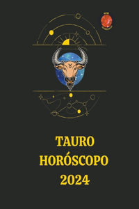 Tauro Horóscopo 2024