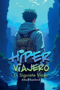Hiper Viajero - El Siguiente Viaje