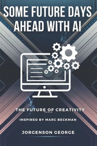 Some Future Days Ahead With Ai