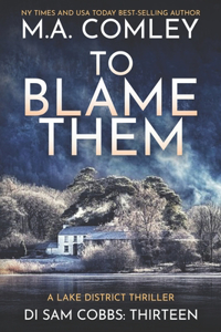 To Blame Them