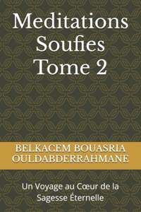 Meditations Soufies ( Tome 2 )