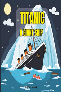 Titanic a giant ship