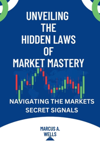 Unveiling the hidden laws of market mastery