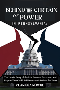 Behind the Curtain of Power in Pennsylvania