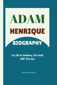 Adam Henrique Biography