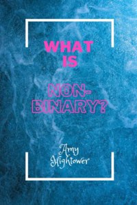 What Is Nonbinary?