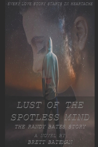 Lust of the Spotless Mind